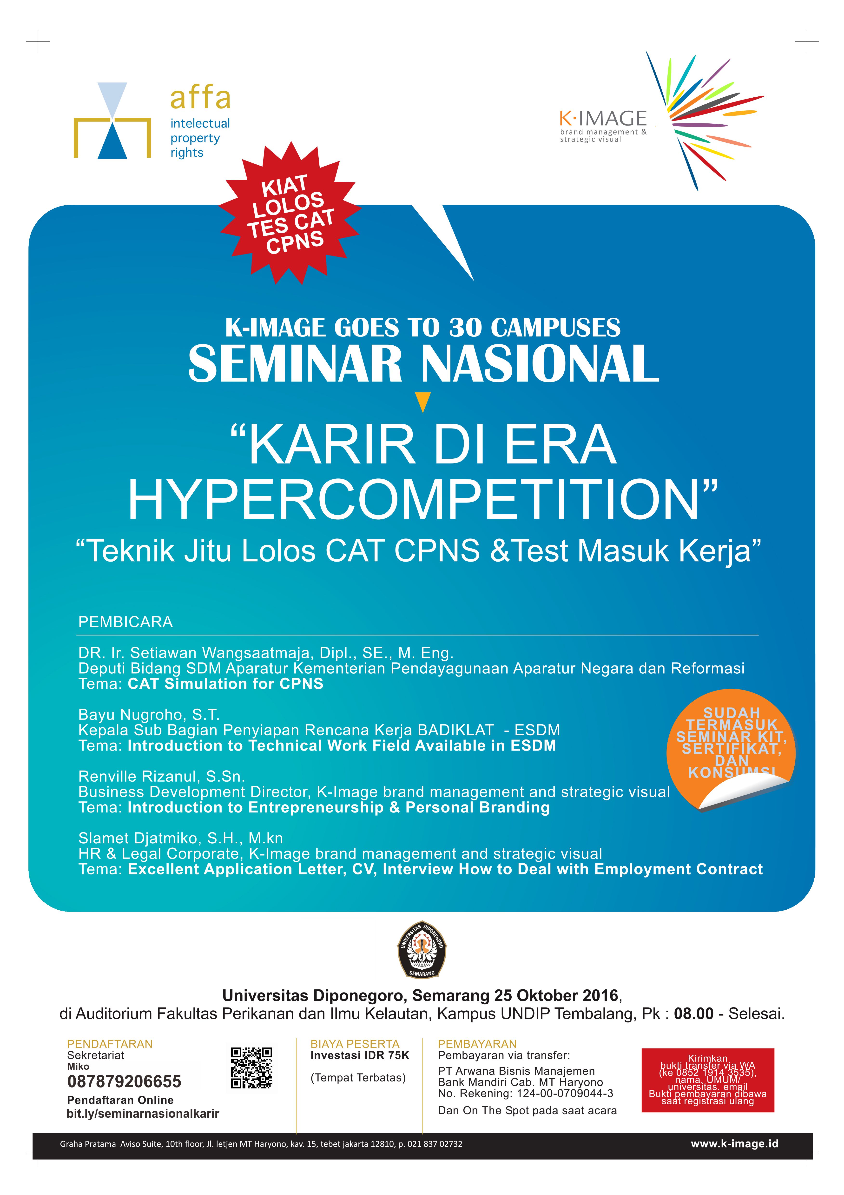Read more about the article K-IMAGE GOES TO 30 CAMPUS SEMINAR NASIONAL ” KARIR DI ERA HYPERCOMPETITION”