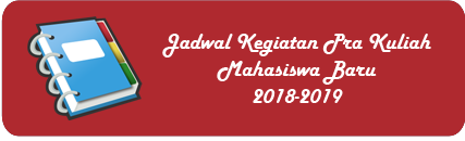 Read more about the article JADWAL KEGIATAN PRA KULIAH MAHASISWA BARU 2018-2019